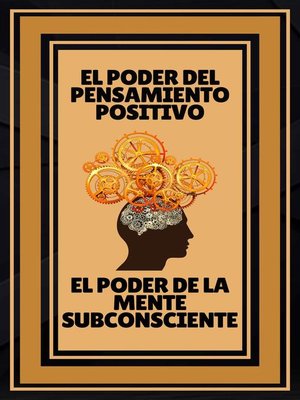 cover image of El Poder del Pensamiento Positivo--El Poder de la Mente Subconsciente